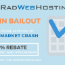 RAD WEB HOSTING Announces 'Bitcoin Bailout'; Offers 100% Rebates for Hosting and VPS