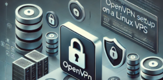 How to Install and Configure OpenVPN on a Linux VPS for Maximum Security