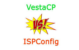 VestaCP vs. ISPConfig Hosting Control Panel?